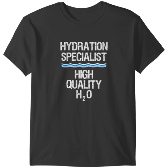 Discover Hydration Specialist Waterboy Team Manager T-Shirts