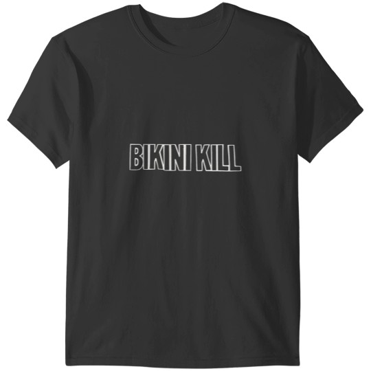 Discover Bikini Kill Text T-Shirts