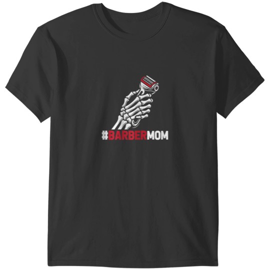 Discover Barber Mom Mothers Day Hairstylist Hairdresser M T-Shirts