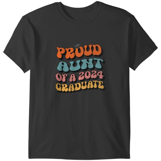Discover Proud Aunt of a 2024 Graduate Groovy Senior Graduation 24 T-Shirts