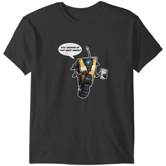 Discover Borderlandsss Claptrap T-Shirts