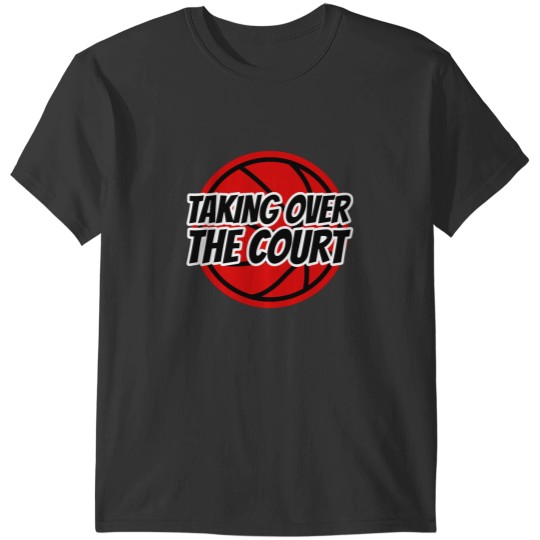 Discover Taking over the Court - Basketball design Classic T-Shirts