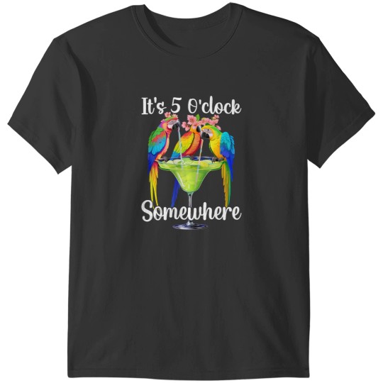 Discover Its 5 Oclock Somewhere T-Shirts