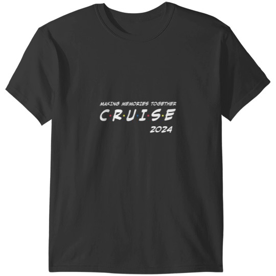 Discover Family Cruise 2024 Making Memories Together Family Vacation T-Shirts