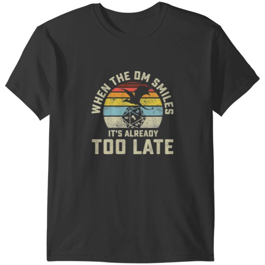Discover When The DM Smiles It's Already Too Late Essential T-Shirts
