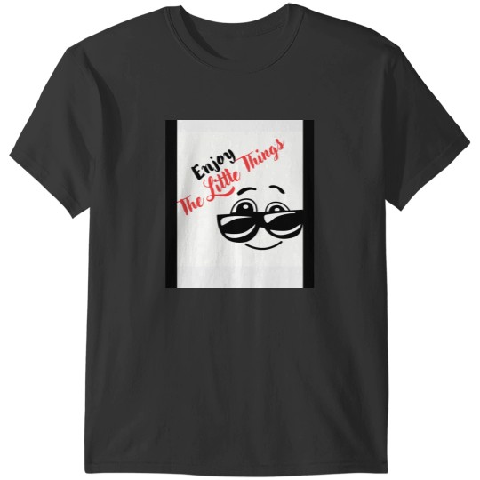 Discover ENJOY THE LITTLE THINGS T-Shirts