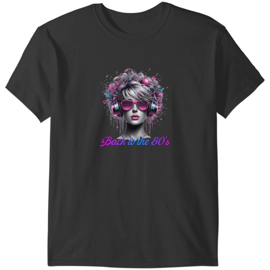 Discover Back To The 80'S Back To The 80'S T-Shirts