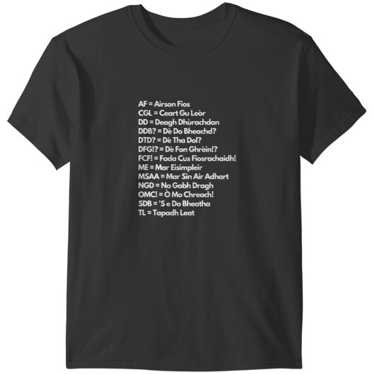 Discover Scottish Gaelic Abbreviations T-Shirts
