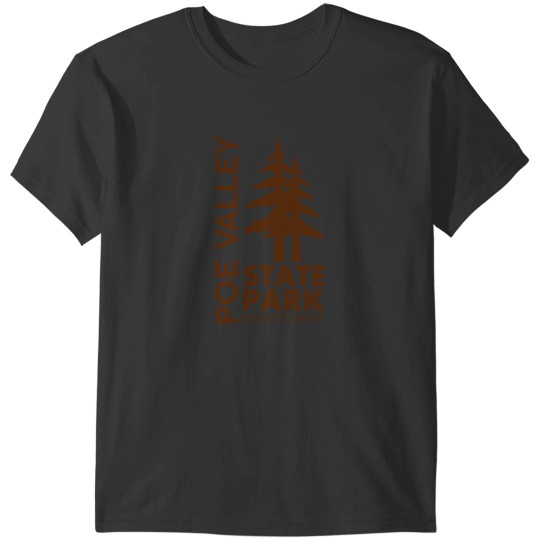 Discover Poe Valley State Park Pennsylvania Pines 3959 T-Shirts