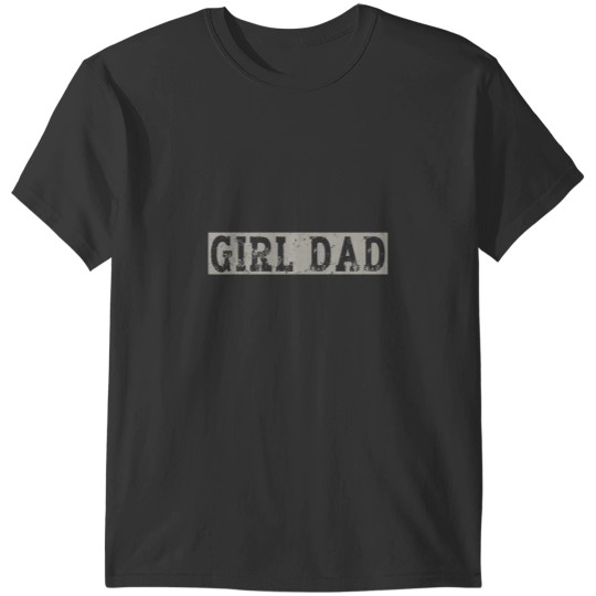 Discover Girl Dad Father of Girls Fathers Day T-Shirts