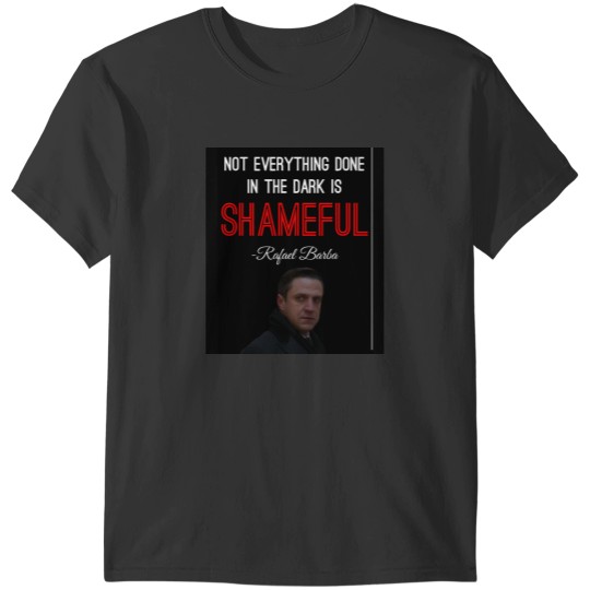 Discover Rafael Barba Know it All Quote T-Shirts