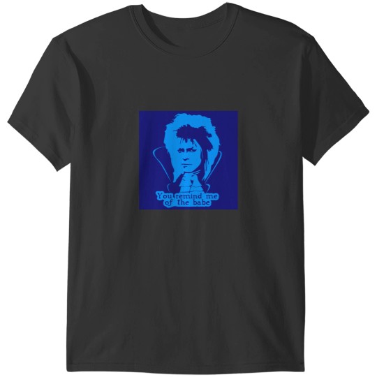 Discover You Remind me of the Babe in Bright Blue T-Shirts