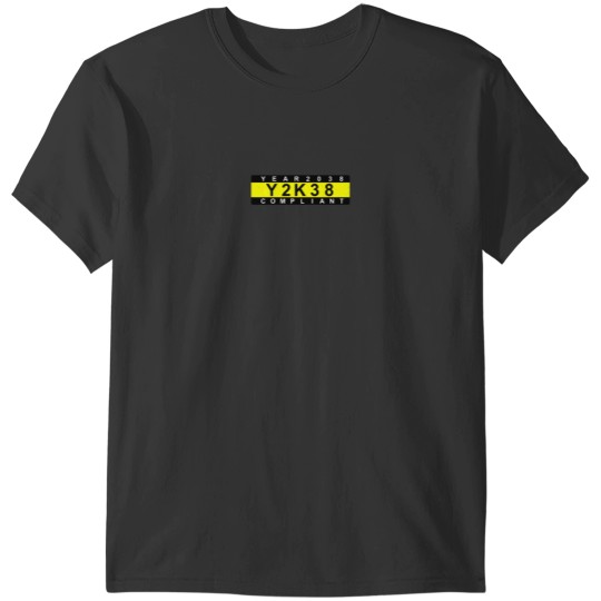 Discover Year 2038 Compliant Y2K38 Y2038 T-Shirts
