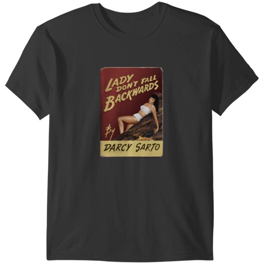 Discover Lady Don'T Fall Backwards Hancock T-Shirts