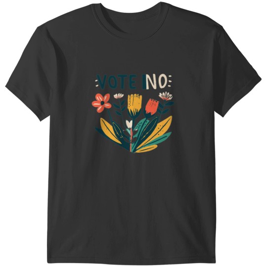 Discover Vote No T-Shirts