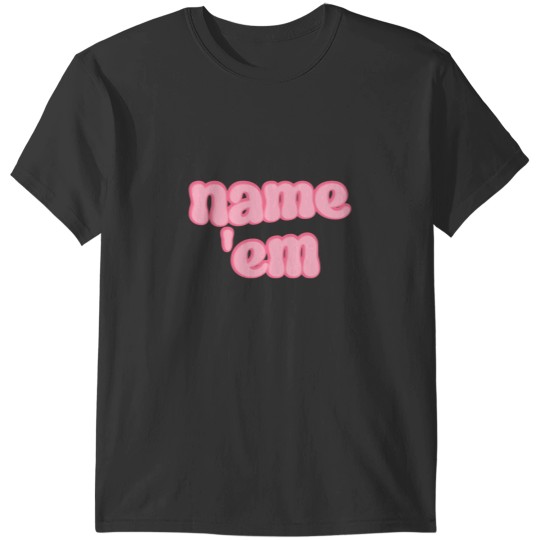 Discover Real Housewives Collection Name Em Pink Bubbly Font Design Inspired by Sutton Stracke on RHO T-Shirts