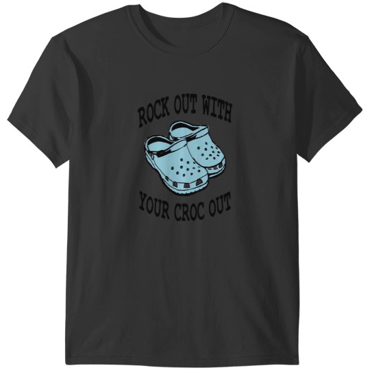 Discover Croc Shoes Rock Out T Shirts 1 T-Shirts