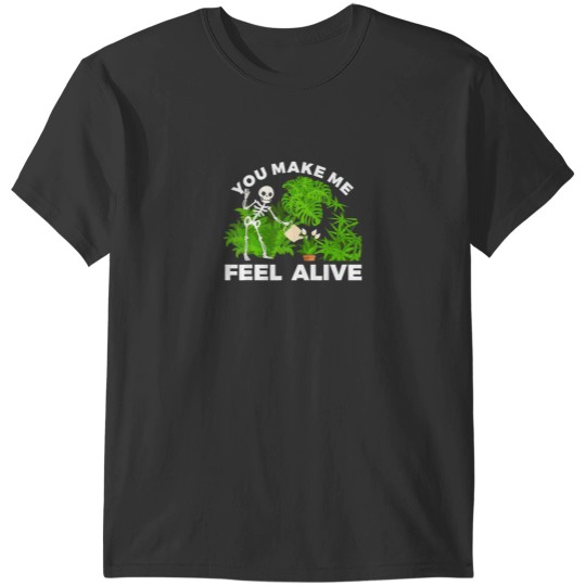 Discover You Make Me Feel Alive Halloween Plant Gardening  T-Shirt T-Shirts