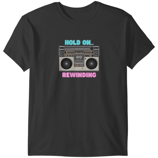 Discover 80'S Old School Rewinding T-Shirts