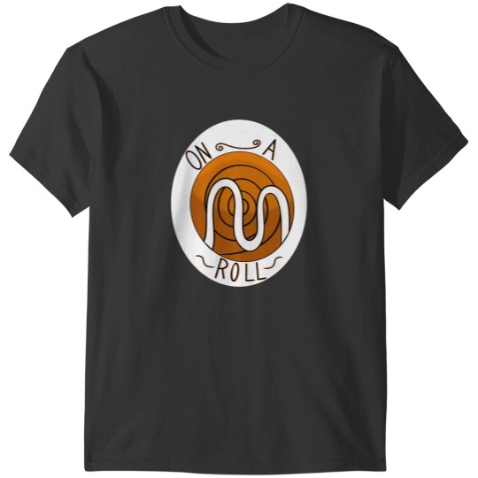 Discover On a roll Cinnamon Roll T-Shirts