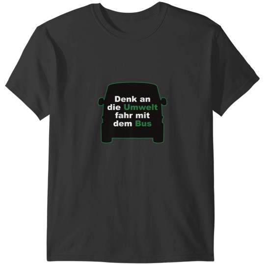 Discover Bus Environment Protection Safe Environment Green Bus Driver Active T-Shirts