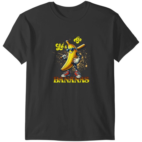 Discover Baseball Lets Go Bananas T-Shirts