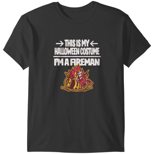 Discover Im a Fireman Firefighter This is My Halloween Costume T-Shirts