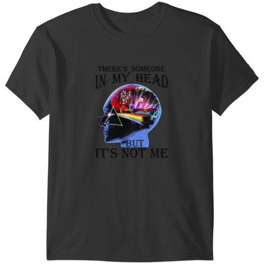 Discover PINK FLOYDss ThereS Someone in My Head But ItS Not Me Designer T-Shirts