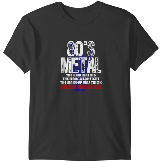 Discover 80'S Metal 1 T-Shirts