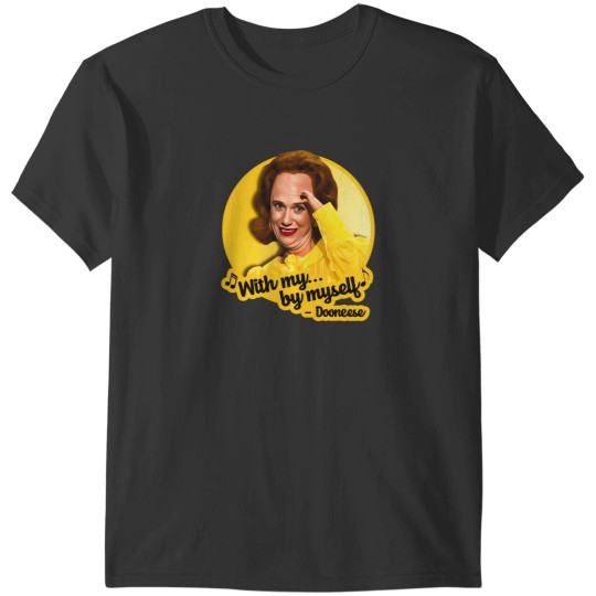 Discover Dooneese With My By Myself 1 T-Shirts