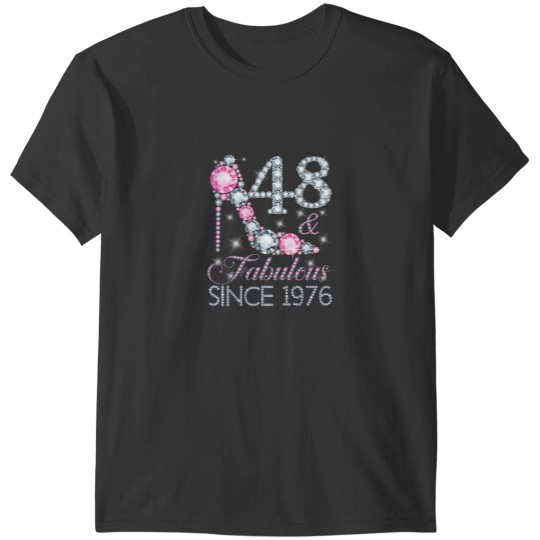 Discover 48 And Fabulous Since 1976 Happy 48Th Birthday G T-Shirts