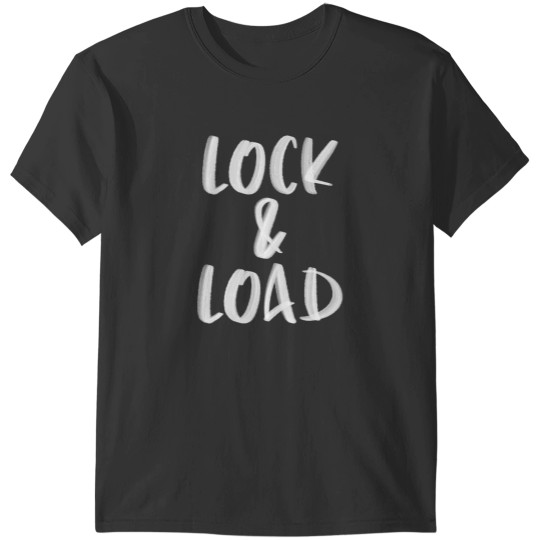 Discover Lock and Load T-Shirts