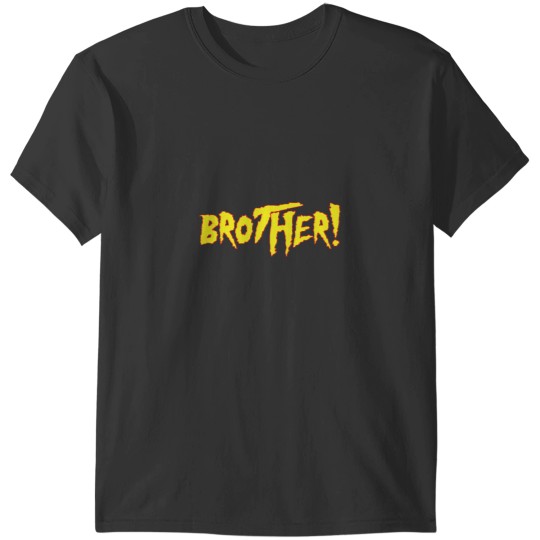 Discover BROTHER!BROTHER!BROTHER!BROTHER! T-Shirts