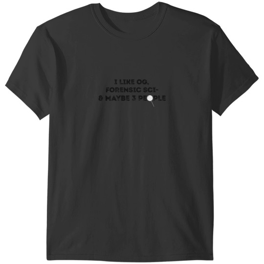 Discover Forensic Science Lover Forensic Science Essential T-Shirts