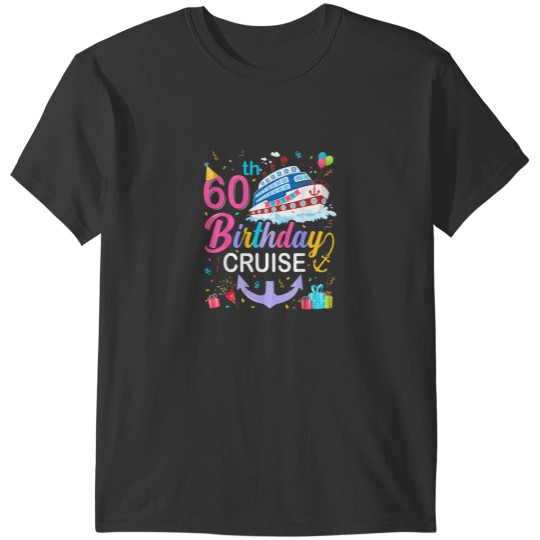 Discover 60th Birthday Cruise 60 Years Old Cruising Crew T-Shirts