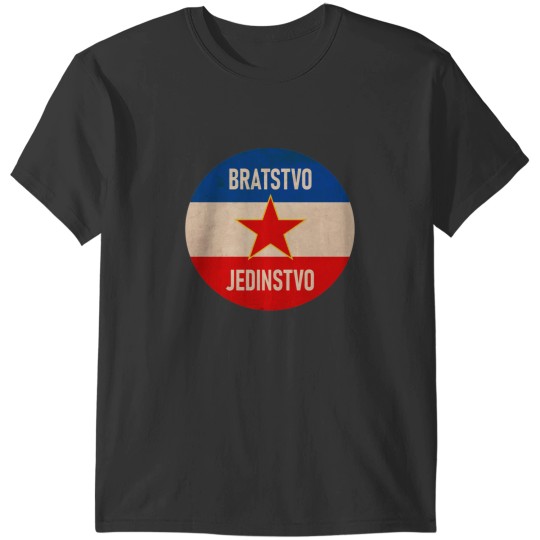 Discover Brotherhood and Unity Yugoslavia T-Shirts