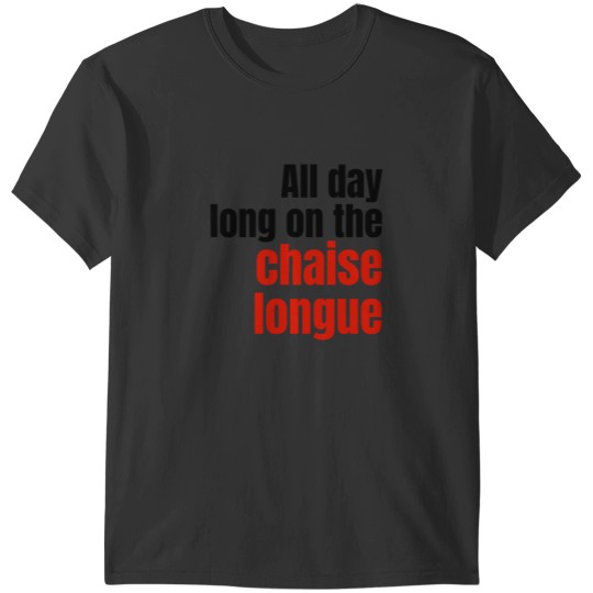 Discover chaise longue T-Shirts