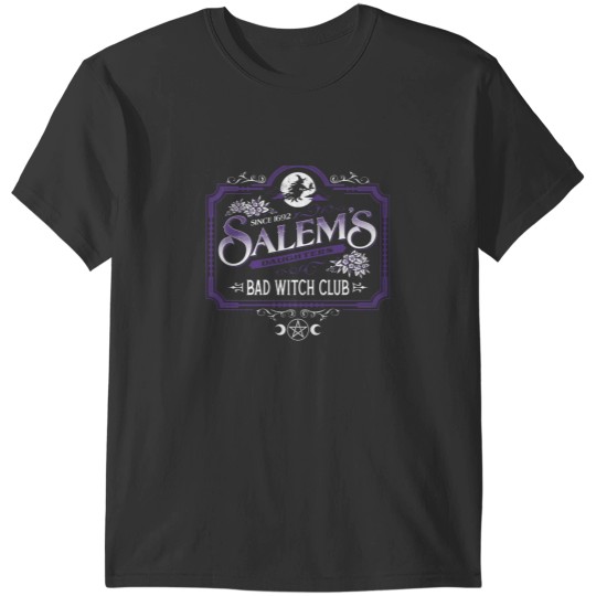 Discover Salem's Daughters - Bad Witch Club - Halloween - Spooky - Goth T-Shirts