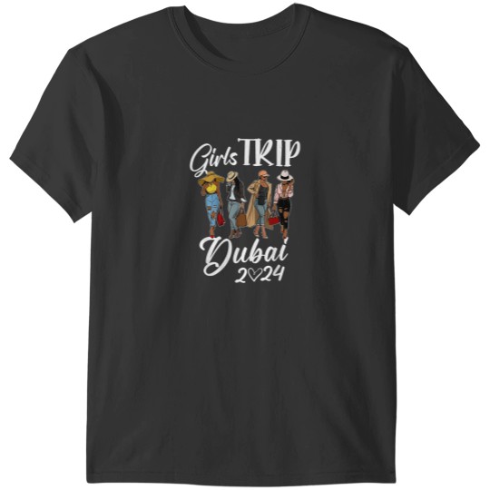Discover Dubai Girls Trip 2024 Birthday Squad Women Vacat T-Shirts