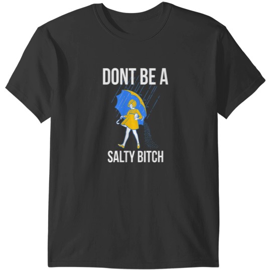Discover Womens Dont Be a Salty VNeck T-Shirts