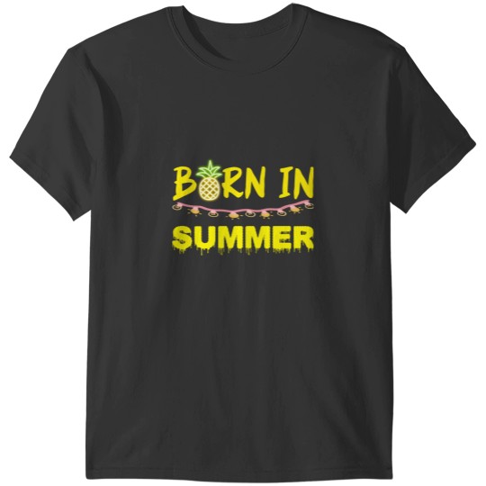 Discover Born in summer funny and perfect T-Shirts