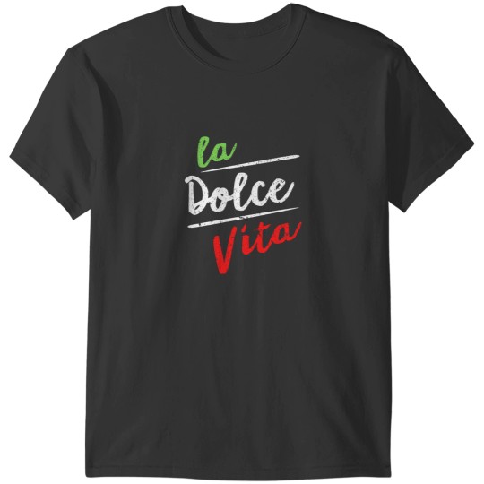 Discover La dolce vita (3) T-Shirts