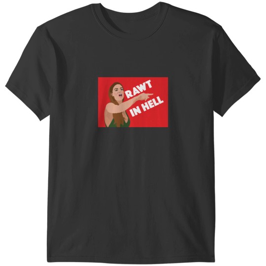 Discover BRITTANY CARTWRIGHT Rawt In Hell VPR (Vanderpump Rules) T-Shirts