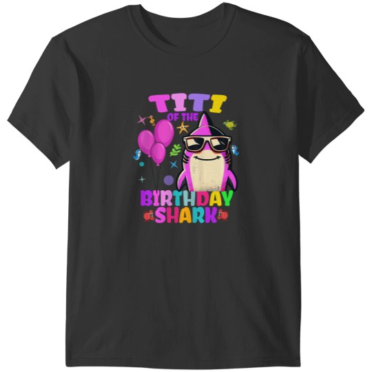 Discover Titi of the Birthday Shark Matching Family Party T-Shirts