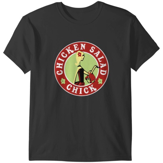 Discover the chicken salad specuialist chick T-Shirts