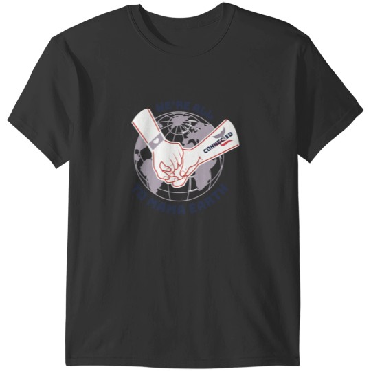 Discover We_re all connected to Mama Earth- Perfect T-Shirts