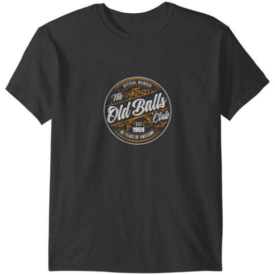 Discover  Member The Old Balls Club Est 1959 T-Shirts