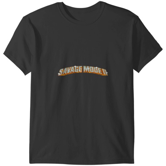Discover Savage mode II T-Shirts