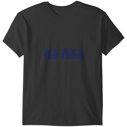 Discover Copy of We are T-Shirts