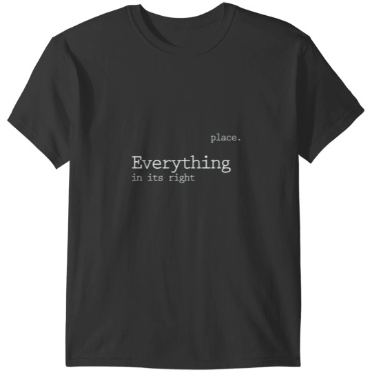 Discover Everything in its right place Active T-Shirts